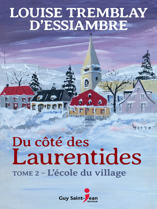 Title details for Du côté des Laurentides, tome 2 by Louise Tremblay d'Essiambre - Available